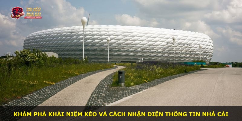 Khám phá khái niệm kèo và cách nhận diện thông tin nhà cái