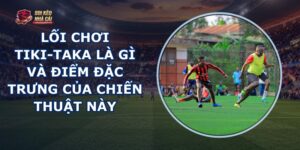 Lối Chơi Tiki-taka